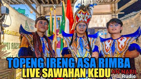 Topeng Ireng Asa Rimba Rodat Live Sawahan Kedu Temanggung Youtube