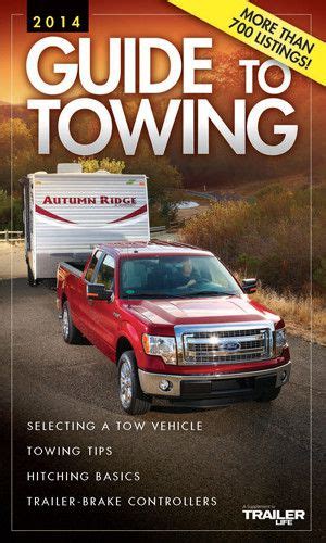 2014 Tow Guide • Trailer Source Inc Of Colorado Towing Trailer Life Trailer Life Magazine