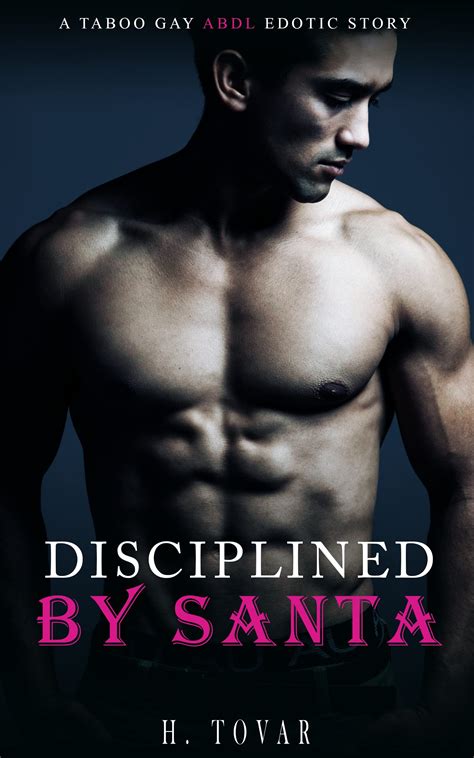 Disciplined By Santa A Taboo ABDL Gay Erotic Short Story By H Tovar Goodreads