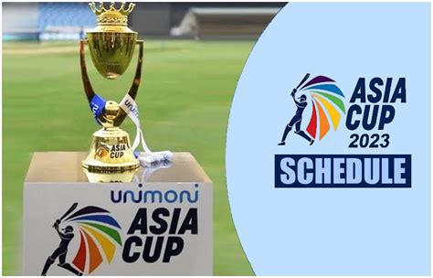 Asia Cup Full List Of Match Schedule Teams Dates Venues