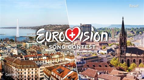 Basel And Geneva Finalists For Eurovision Song Contest Host City