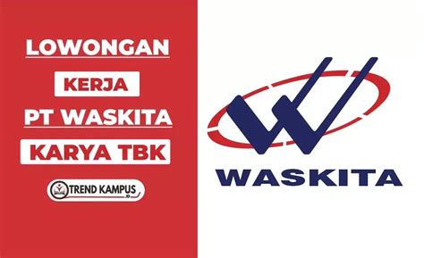 Lowongan Kerja PT Waskita Karya Tbk 2022 Data PTN