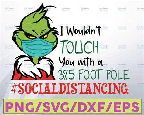 I Wouldnt Touch You With A 395 Foot Pole Svg Grinch Covid Svg Grin