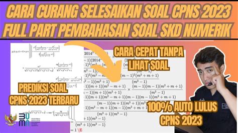 FULL PART CARA CEPAT DAN CURANG SOAL CPNS PEMBAHASAN BOCORAN SOAL