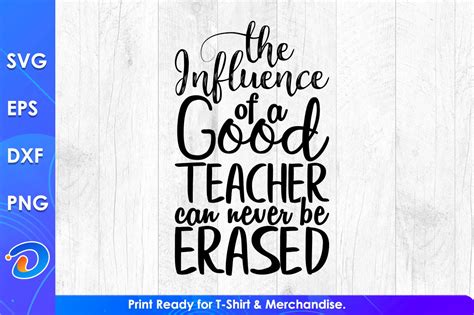 The Influence of a Good Teacher Quotes Graphic by Designtorch ...