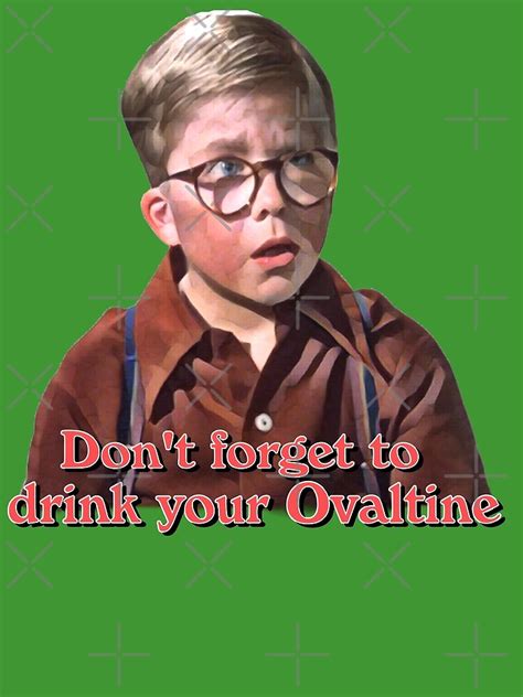 A Christmas Story Dont Forget To Drink Your Ovaltine Art Print For