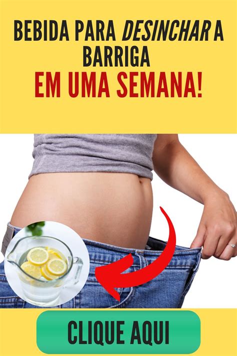 Como Desinchar O Abdomen Emagrecer Dieta Para Perder Barriga Dicas Para Perder Barriga