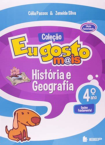 Eu Gosto Mais História E Geografia Ensino Fundamental 4º Ano by