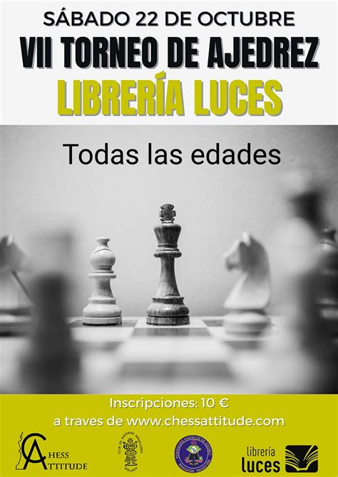 Vii Torneo De Ajedrez Librer A Luces Chess Attitude