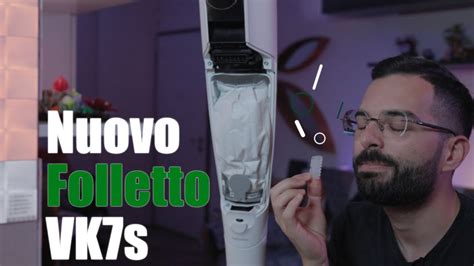 Recensione Nuovo Folletto Vk S Youtube