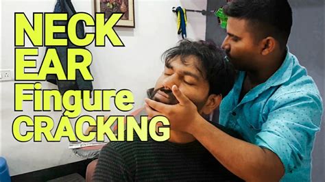 Asmr Indian Head Massage With Ear Finger Neck Cracking Barber