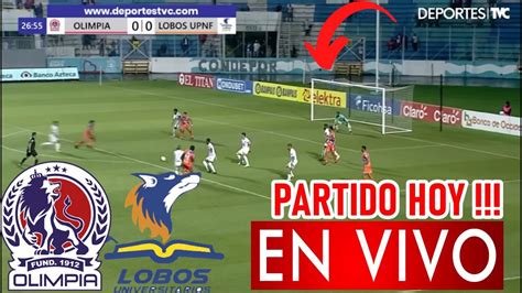 Olimpia Vs Lobos UPN En Vivo Donde Ver Olimpia Vs Lobos UPN En Vivo