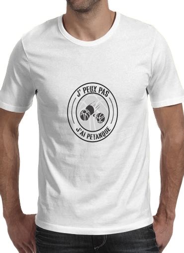 T shirt Je peux pas j ai pétanque homme à petits prix