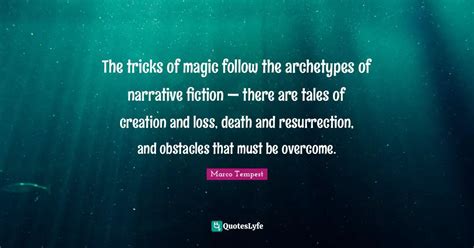 The tricks of magic follow the archetypes of narrative fiction — the ...