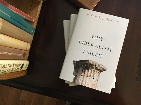 Book Review ‘why Liberalism Failed By Patrick J Deneen Bcnn1 Wp