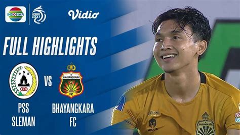 Full Highlights Pss Sleman Vs Bhayangkara Fc Bri Liga Vidio