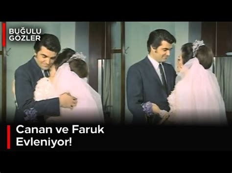 Buğulu Gözler Canan Ve Faruk Evleniyor YouTube