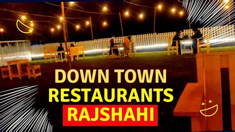 New Down Town Restaurants In Rajshahi Just Nahid 2023 YouTube