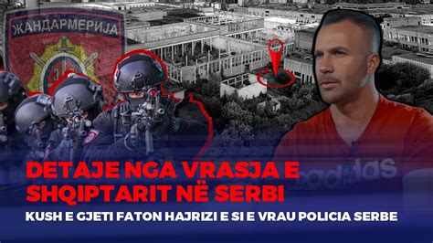 Krejt Serbia N K Mb Si U Vra Faton Hajrizi Pas Rezistenc S S