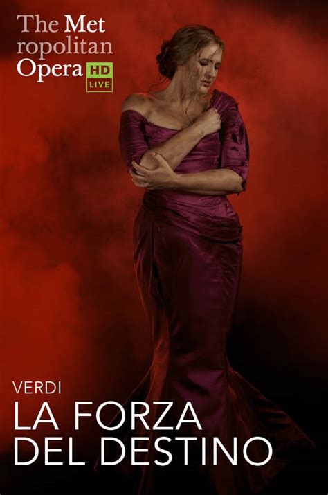 Met Opera Live in HD: Giuseppe Verdi's LA FORZA DEL DESTINO - Time and Space Limited