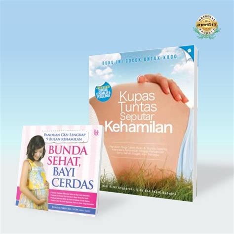 Jual Buku Kupas Tuntas Seputar Kehamilan Panduan Gizi Lengkap Bulan