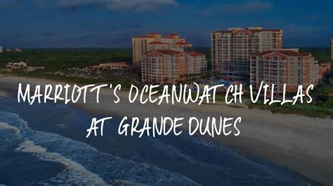 Marriotts Oceanwatch Villas At Grande Dunes Review Myrtle Beach