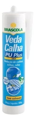 Cola Veda Calha Brascola Pu Cinza Grs C Unidades Mercadolivre