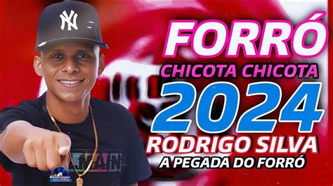 Rodrigo Silva A Pegada Do Forr Forr Chicota Chicota Youtube