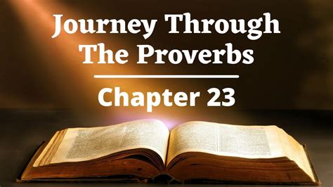 Journey Through The Proverbs Chapter 23 Youtube