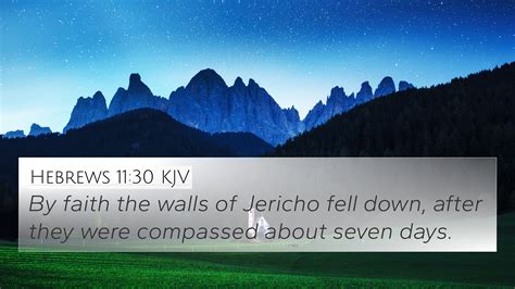 Hebrews 11:30 KJV 4K Wallpaper - By faith the walls of Jericho fell