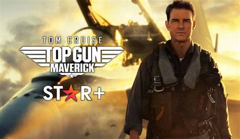 Top Gun 2 Maverick Llegará A Star Plus Fecha De Estreno Trama