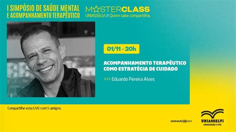 Acompanhamento Terap Utico Como Estrat Gia De Cuidado Masterclass