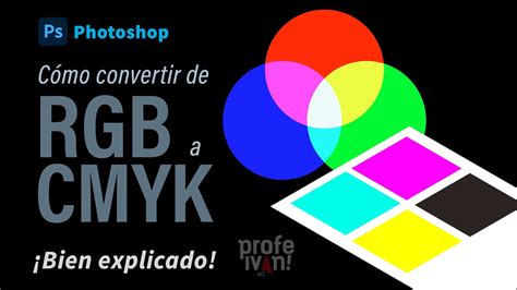 Cómo convertir de RGB a CMYK Bien explicado YouTube