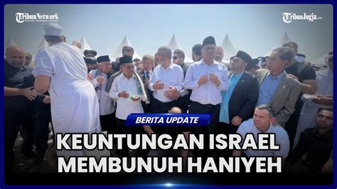 APAKAH PEMBUNUHAN HANIYEH MENGUNTUNGKAN NETANYAHU SECARA POLITIK YouTube