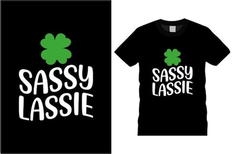 Premium Vector Sassy Lassie Svg Tshirt Design St Patricks Day