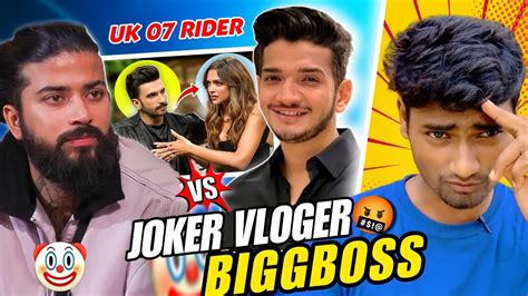 Uk07 Rider Joker In Biggboss Munawar Faruqui Vs Uk07 Rider Biggboss 17 Youtube