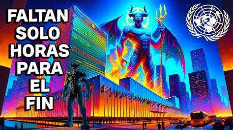 Faltan Horas Para El Comienzo Del Fin Del Mundo Youtube