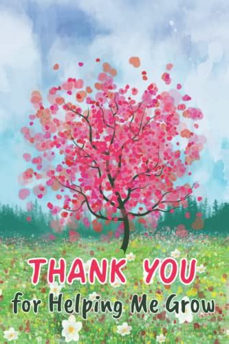 Thank You For Helping Me Grow Notebook Teacher Thank You Ts 6x 9