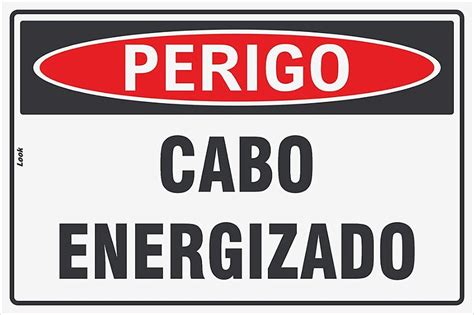 Placa De Sinaliza O Perigo Cabo Energizado Look Placas De Sinaliza O