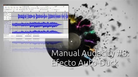 Manual Audacity 8 Efecto Auto Duck Youtube