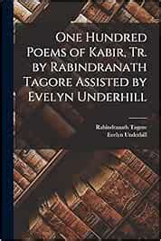 One Hundred Poems Of Kabir Tr By Rabindranath Tagore Assisted By