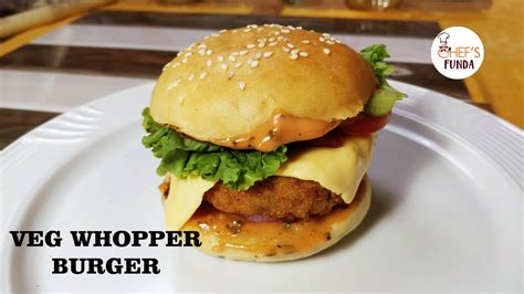 Veg Whopper Burger Recipe At Home Hindi Burger King Style Chefs