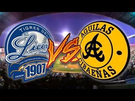 Consejos Para Ver El Juego De Hoy Entre A Guilas Cibaen A Y Tigres Del