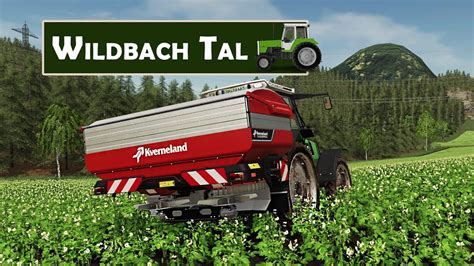 LS19 WILDBACH TAL 050 Felder Düngen mit Neuem Düngerstreuer SEASONS