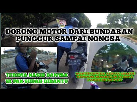 Pulang Kerja Ketemu Bapak Bapak Dorong Motorauto Bantu Sampai Rumah