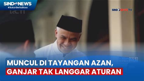 Muncul Di Tayangan Azan Ganjar Tak Langgar Aturan YouTube