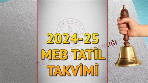 Meb Tatil Takvimi Kas M Ara Tatili Tatil Nisan Ara