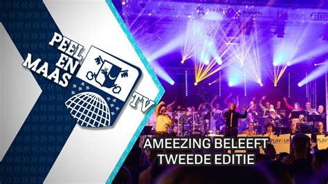 Ameezing Beleeft Tweede Editie September Peel En Maas Tv