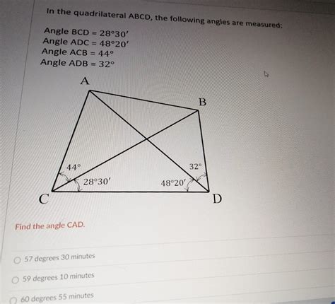 Solved In The Quadrilateral Abcd The Following Angles Are Chegg