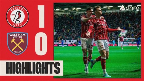 Bristol City Vs West Ham 1 0 Highlights Fa Cup 2024 Youtube